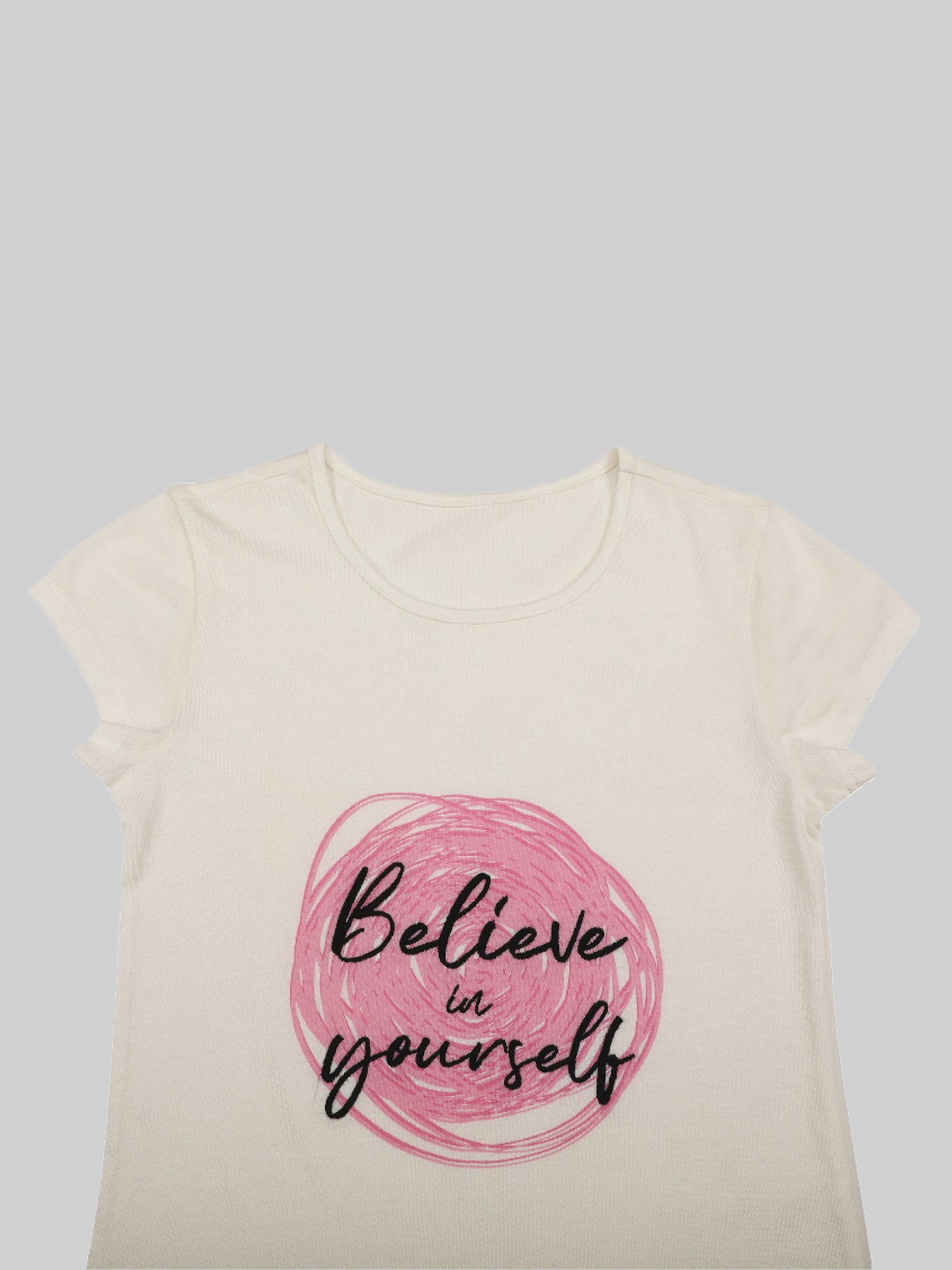 Believe In Yourself Girls T-Shirt