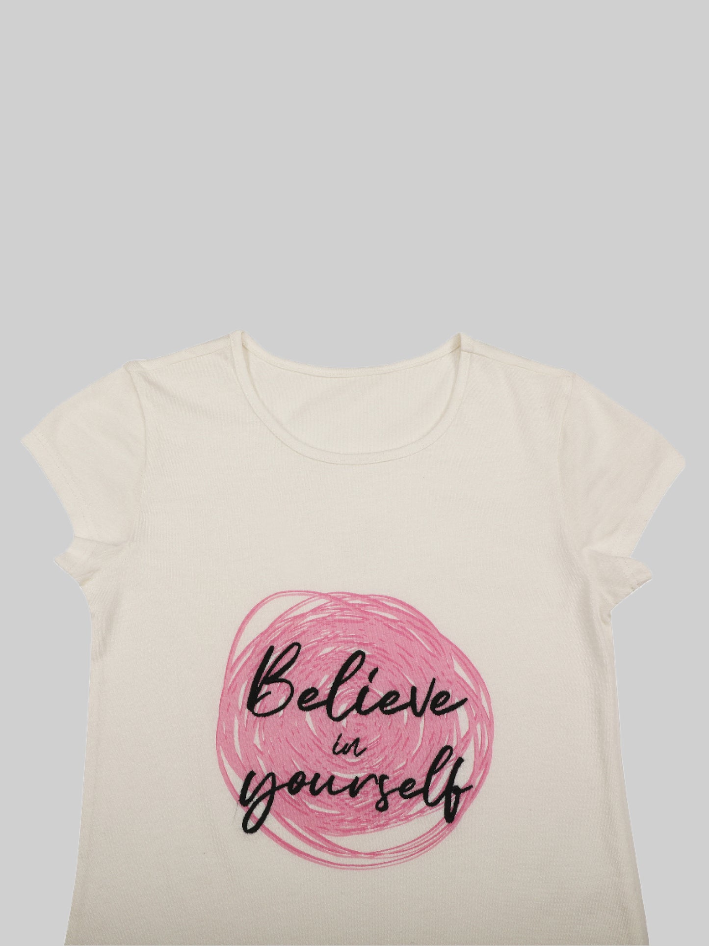 Believe In Yourself Girls T-Shirt